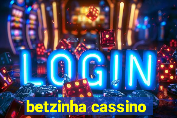 betzinha cassino